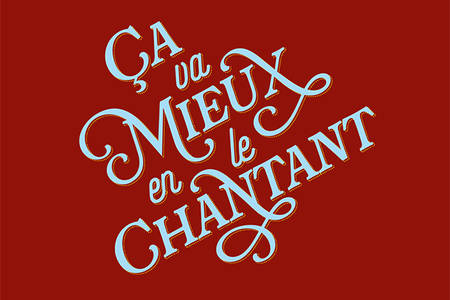 Ca va mieux en le chantant - spectacle annulé Ca va mieux en le chantant - spectacle annulé