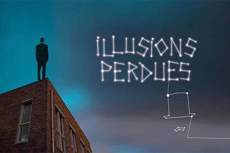 Illusions perdues Illusions perdues