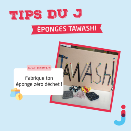 J'éco Tips :Création d' Eponge Tawashi