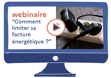 Webinaire "Comment limiter sa facture énergétique"