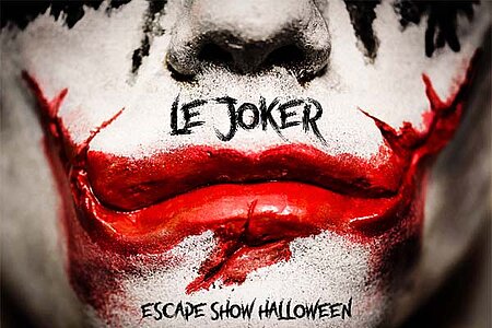 Escape Show Halloween 2022 - Le Joker