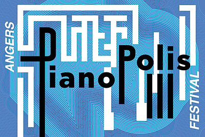 Angers Pianopolis : la billetterie est ouverte