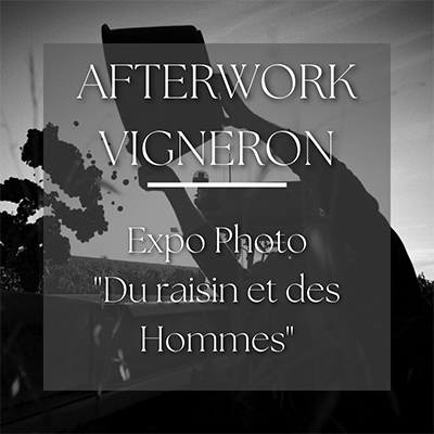 Afterwork vigneron "Du raisin et des Hommes"
