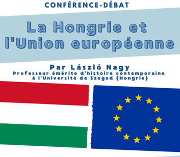 Conférence-débat sur la Hongrie et l'Union européenne