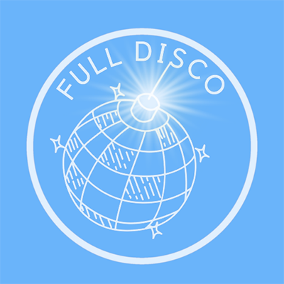 "Full disco" by la Discobole